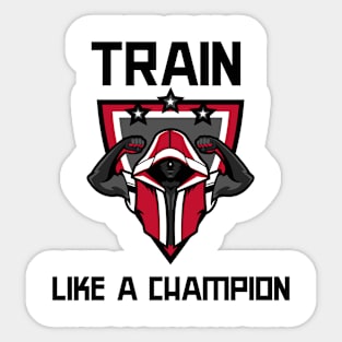 train like a champion Sticker